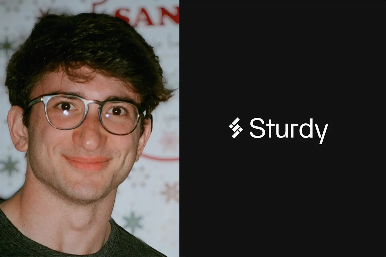 Sam Forman, Founder of Sturdy